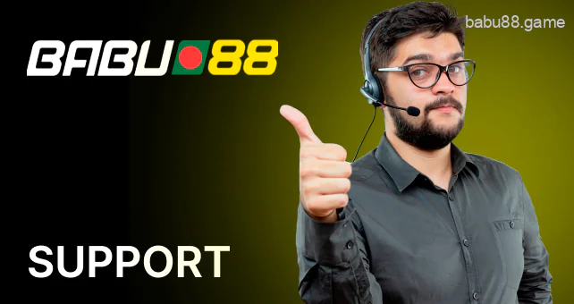 Babu88 App has 24/7 support team can come to the rescue