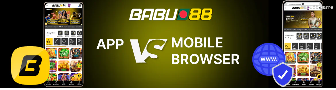 Babu88 app vs mobile browser version