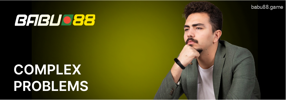 Solve Babu88 complex problems