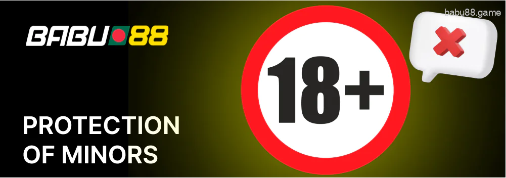 Persons who have not reached the age of 18 cannot start playing Babu88