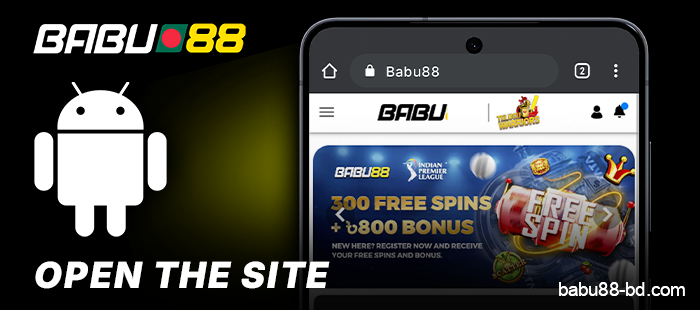 Open the Babu88 website on your Android