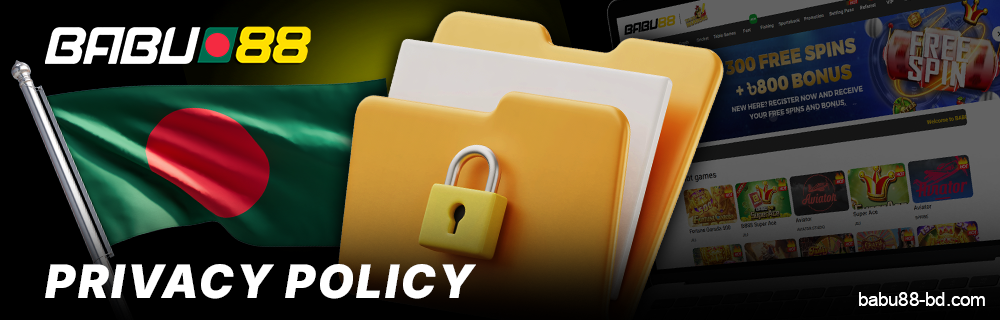 About the Privacy Policy at Babu88 Casino for Bangladesh